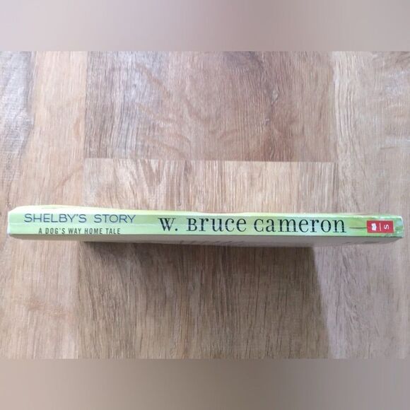 “Shelby’s Story” A dog’s way home tale; written by W. Bruce Cameron - Picture 4 of 4